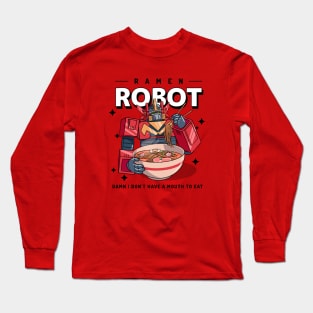 Futuristic Robot Eating Ramen Long Sleeve T-Shirt